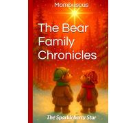 The Bear Family Chronicles: The Sparkleberry Star
