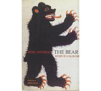 The Bear : History of a Fallen King