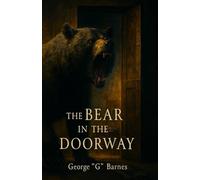 THE BEAR IN THE DOORWAY: What I Saw When I Refused to Stay Inside