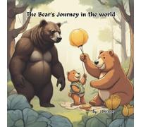 The Bear’s Journey in the world