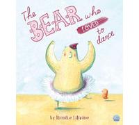 The Bear Who Loved to Dance (Picture Books - Gemini Children (Cased Hardback))