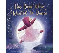 The Bear Who Wanted to Dance