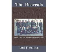 The Bearcats: They, Too, Are the Greatest Generation