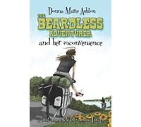 The Beardless Adventurer and Her Inconvenience: A first-time cycle trip across Europe