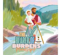 The Bearer of Burdens: The Story of Saint Christoper (S.P.M. Catholic)