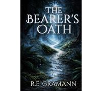 The Bearer's Oath (The Gloamroad Chronicles)