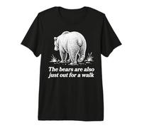 The Bears are Also Just Out for A Walk Hiking Camping Nature Premium T-Shirt