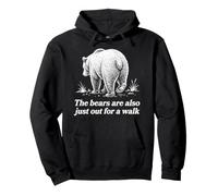 The Bears Are Also Just Out For A Walk Hiking Camping Nature Pullover Hoodie