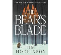 The Bear's Blade: 5 (The Whale Road Chronicles)