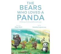 The Bears Who Loved a Panda: A Story of Unconditional Love