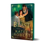 The Beast : A Dark Enemies to Lovers Romance Based on a Classic Tale (Wicked Villains Book 4)