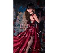 The Beast And His Beauty: Artist Rendition by Willow Winters Paperback Book