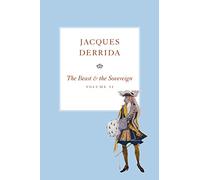 The Beast and the Sovereign, Volume II (The Seminars of Jacques Derrida)