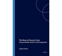 The Beast at Heaven's Gate: Georges Bataille and the Art of Transgression: 282 (Faux Titre)