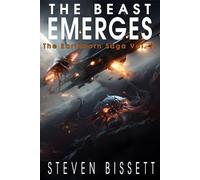 The Beast Emerges: The Earthborn Saga Vol. II