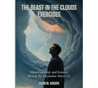 The Beast In The Clouds Exercises: How Curiosity and Science Reveal the Mysteries Above Us