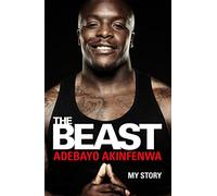 The Beast: My Story