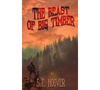 The Beast of Big Timber: 1 (Jason Long)