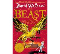 The Beast of Buckingham Palace: The epic children’s book from multi-million bestselling author David Walliams