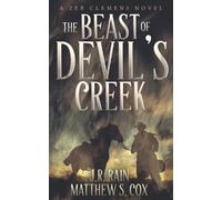 The Beast of Devil's Creek: A Riveting Western Novel With a Twist: 1 (Zeb Clemens)