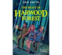 Dan Smith - The Beast of Harwood Forest - The Crooked Oak Mysteries (Dyslexia-friendly) - Book 2