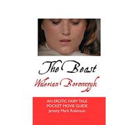 The Beast: Walerian Borowczyk: An Erotic Fairy Tale