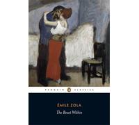 The Beast Within (Penguin Classics) by Ã‰mile Zola (29-Nov-2007) Paperback