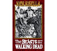 The Beasts and the Walking Dead