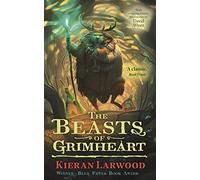 The Beasts of Grimheart (The Five Realms)