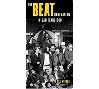 The Beat Generation in San Francisco: A Literary Tour