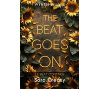 The Beat Goes On: Le beat continue (Wynter Wild, édition française)