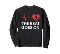 The Beat Goes On Sweatshirt