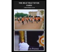 THE BEAT THAT NEVER FADES: A Journey Through Rhythm, Memory and Life