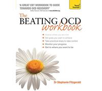 The Beating OCD Workbook: Teach Yourself