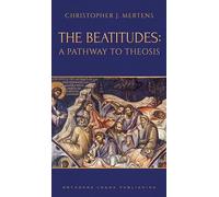 The Beatitudes: A Pathway to Theosis