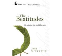 The Beatitudes: Developing Spiritual Character