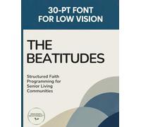 The Beatitudes Extra Large Print Bible Devotional for Older Adults and Caregivers: 30 Point Font Size (Gracewell Devotionals)