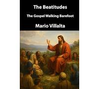 The Beatitudes: The Gospel Walking Barefoot