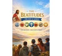 The Beatitudes: The Way of Jesus
