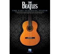 Beatles The For Easy Classical Guitar Gtr Tab Solo Bk. Various 9781480368651
