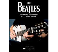The Beatles - Arranged for Solo Guitar by Dominic Miller | 14 Iconic Songs | Fingerstyle TAB and Fingerings | Guitar Sheet Music Songbook for Intermediate/Advanced Players, Students and Teachers