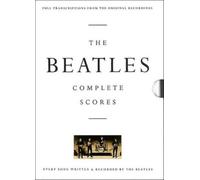 The Beatles Complete Scores Transcribed Score