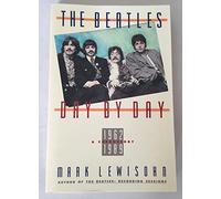 The Beatles Day by Day: A Chronology 1962-1989