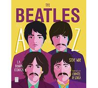 The Beatles de la A A La Z: La Banda Icónica