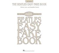 The Beatles Easy Fake Book: Melody, Lyrics and Simplified Chords – Hal Leonard
