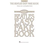 The Beatles Easy Fake Book: Melody, Lyrics and Simplified Chords