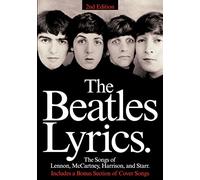 The Beatles Lyrics – The Songs of Lennon, McCartney, Harrison and Starr – 2nd Edition