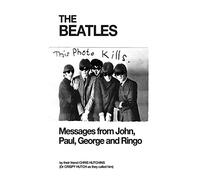 The Beatles: Messages from John, Paul, George and Ringo