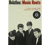 The Beatles: Music Roots - Twenty Songs That Inspired The Beatles