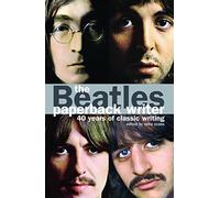 The Beatles: Paperback Writer: 40 Years of Classic Writing